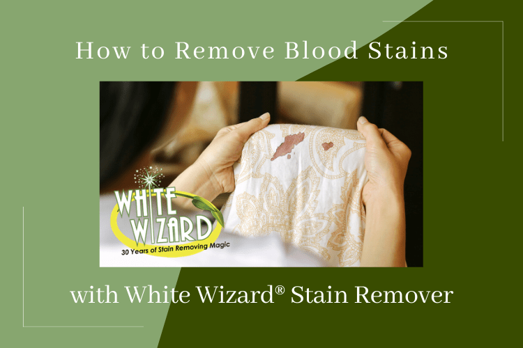 How to Remove Blood Stains with White Wizard® Stain Remover
