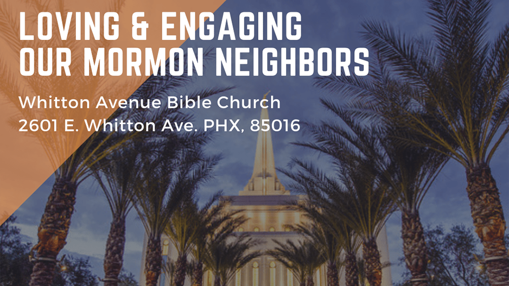 Mormonism Whitton Avenue Bible Church