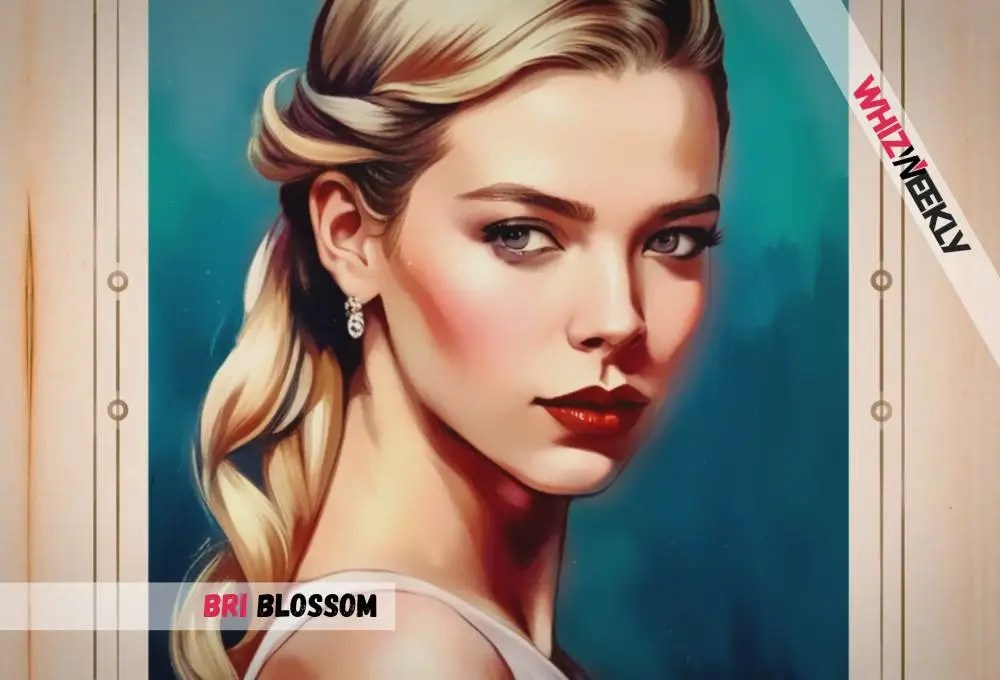 Bri Blossom 5 Inspiring Facts About the Rising Social Media Star
