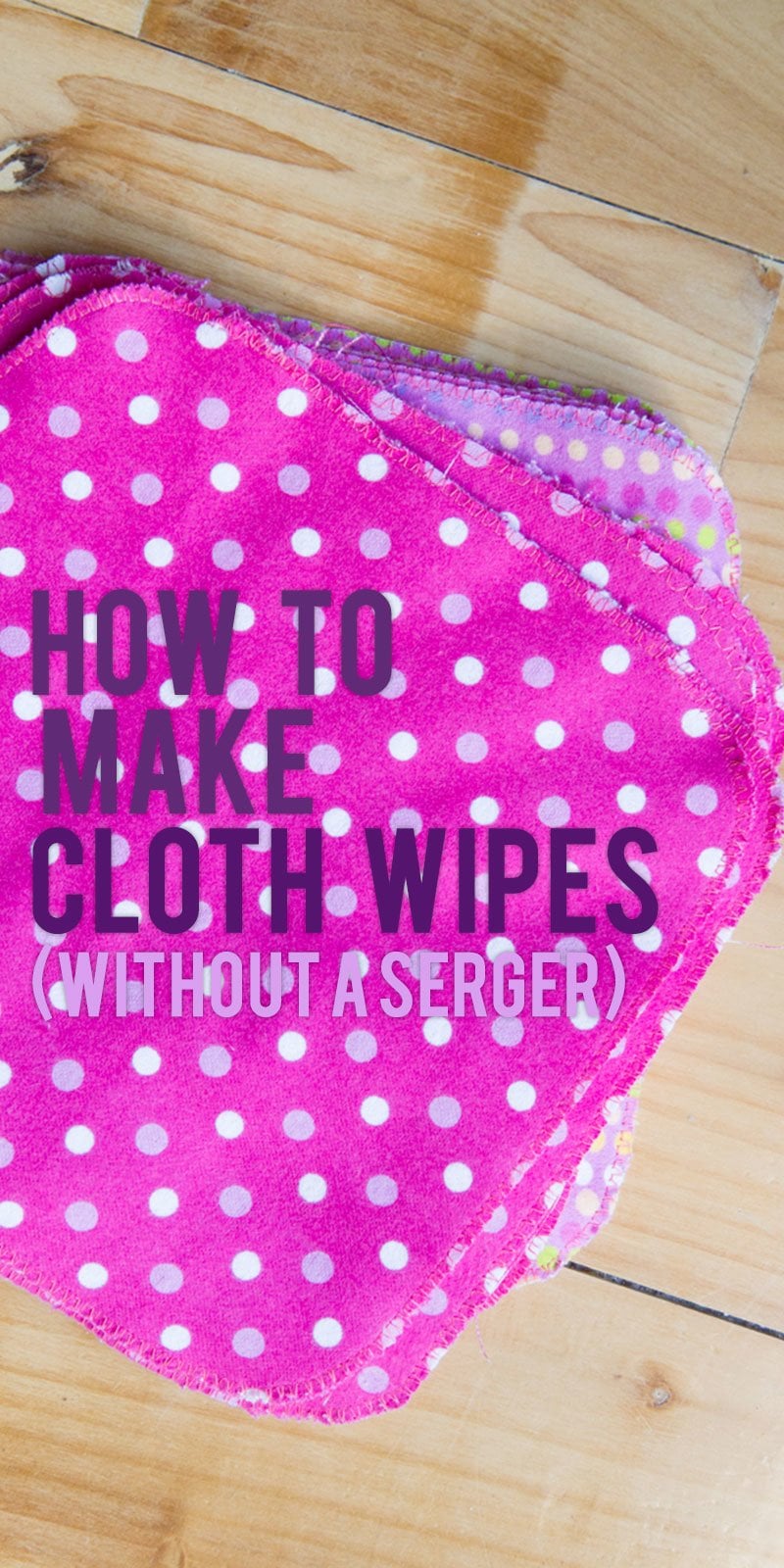 How to Make Cloth Wipes back to her roots