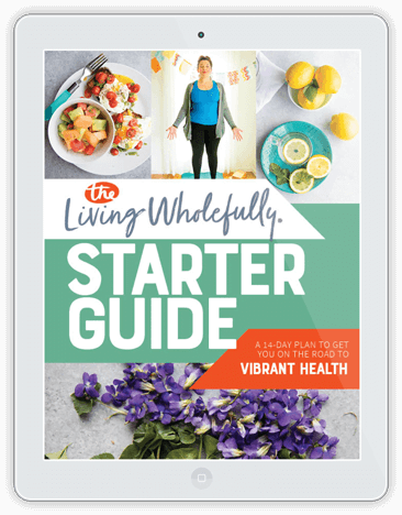 Living Wholefully Starter Guide