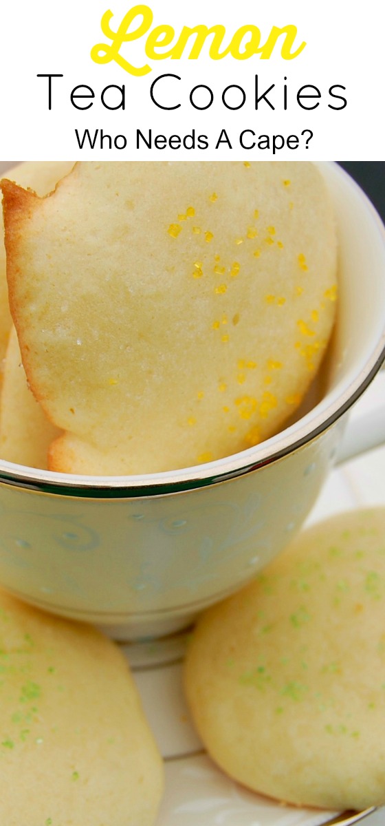 Lemon Tea Cookies Who Needs A Cape?