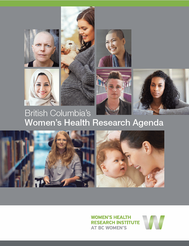 Presenting the BC Women’s Health Research Agenda Women's Health
