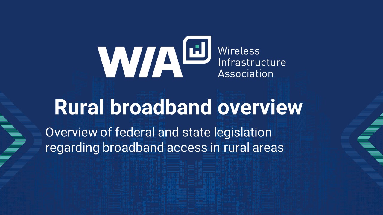 Rural Broadband Overview Wireless Infrastructure Association