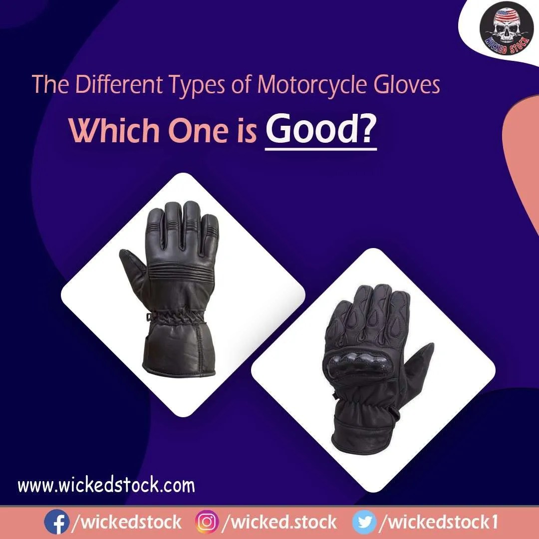 The Different Types of Motorcycle Gloves Which One is Good? Wicked Stock
