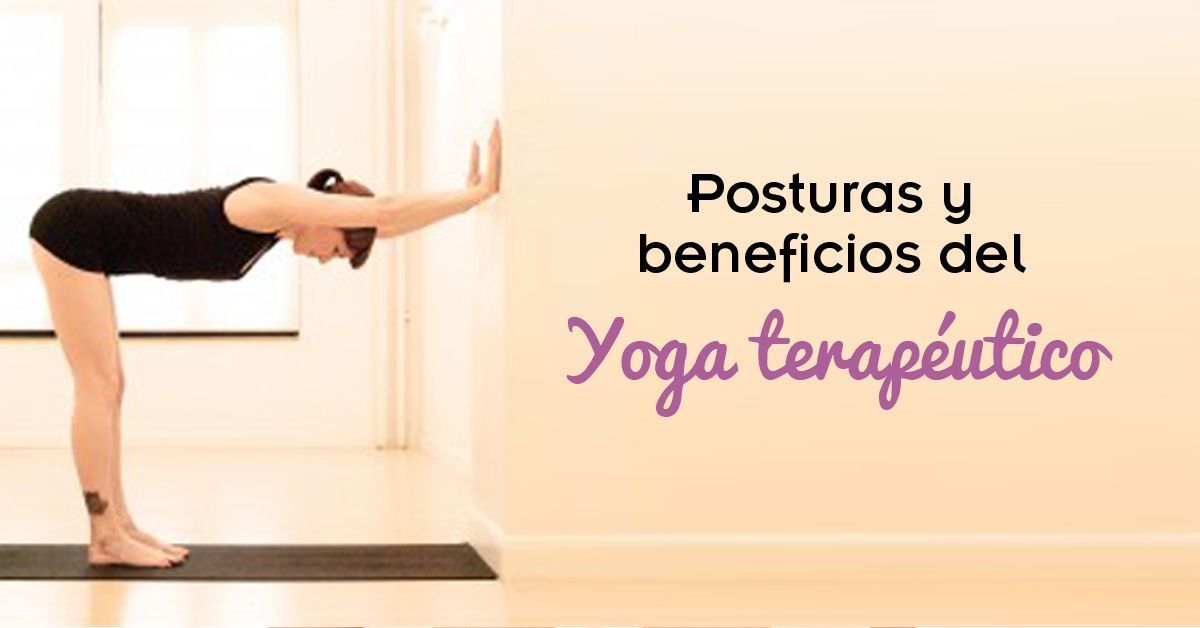 Yoga terapéutico. Posturas y beneficios de este tipo de Yoga