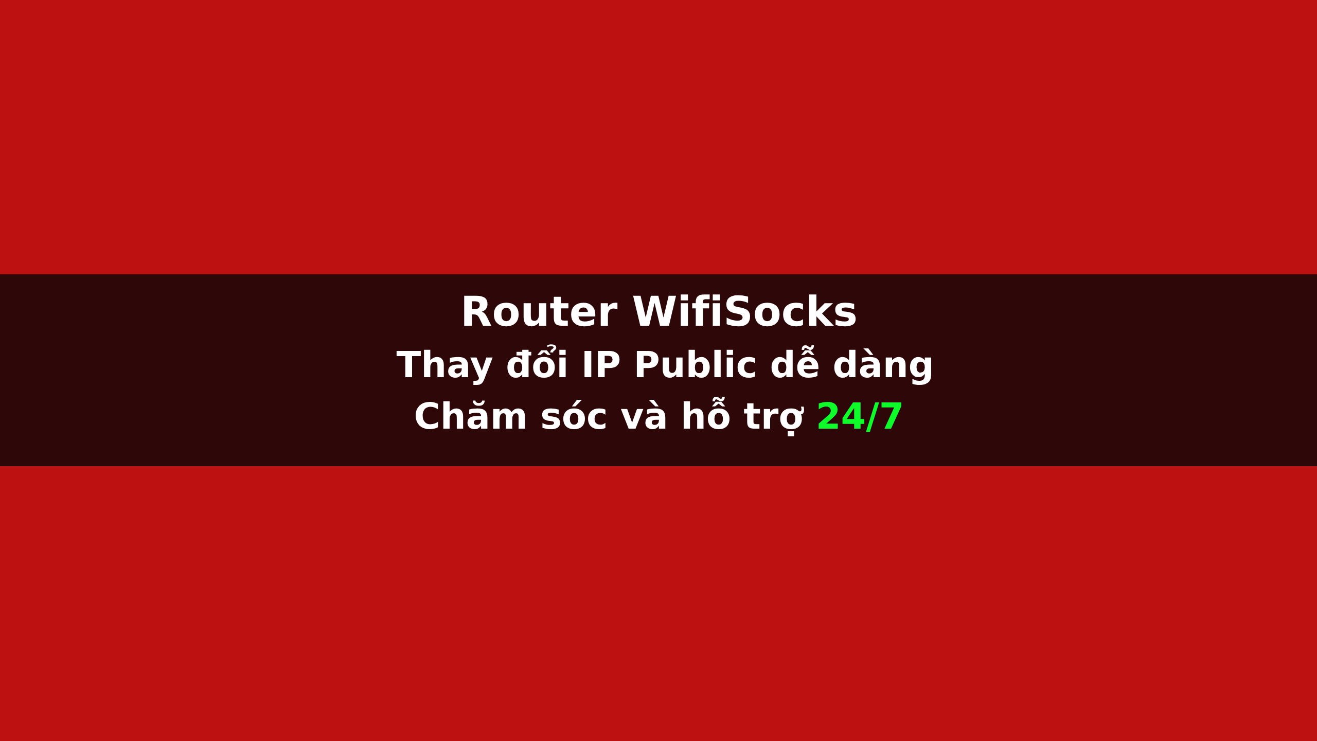 Proxy router gán proxy socks5 http https trên router WifiSocks