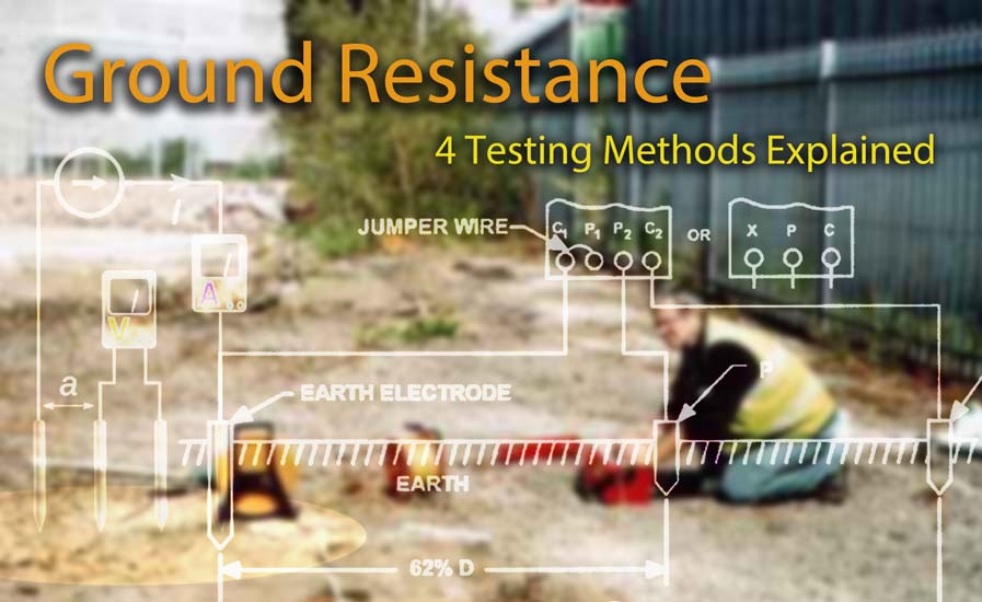 4 Important Methods of Ground Resistance Testing Articles TestGuy