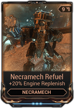 Necramech Refuel - WARFRAME Wiki