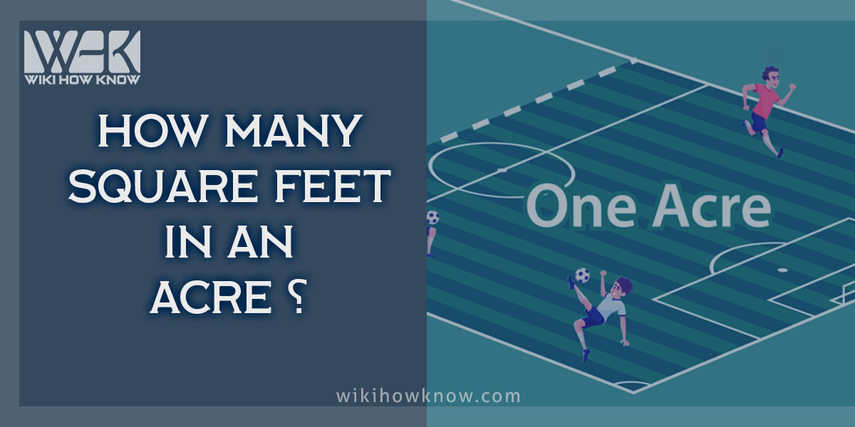 How Many Square Feet in an Acre? Wiki How Know