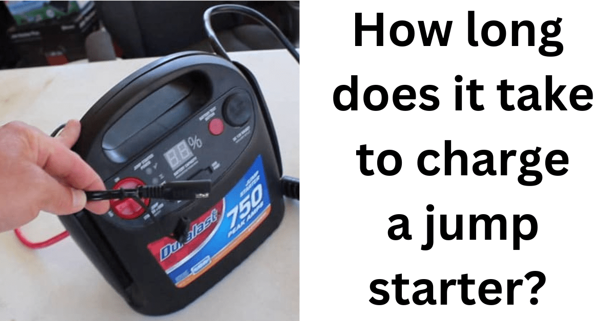How Long Does It Take To Charge A Jump Starter Detailed Guide.