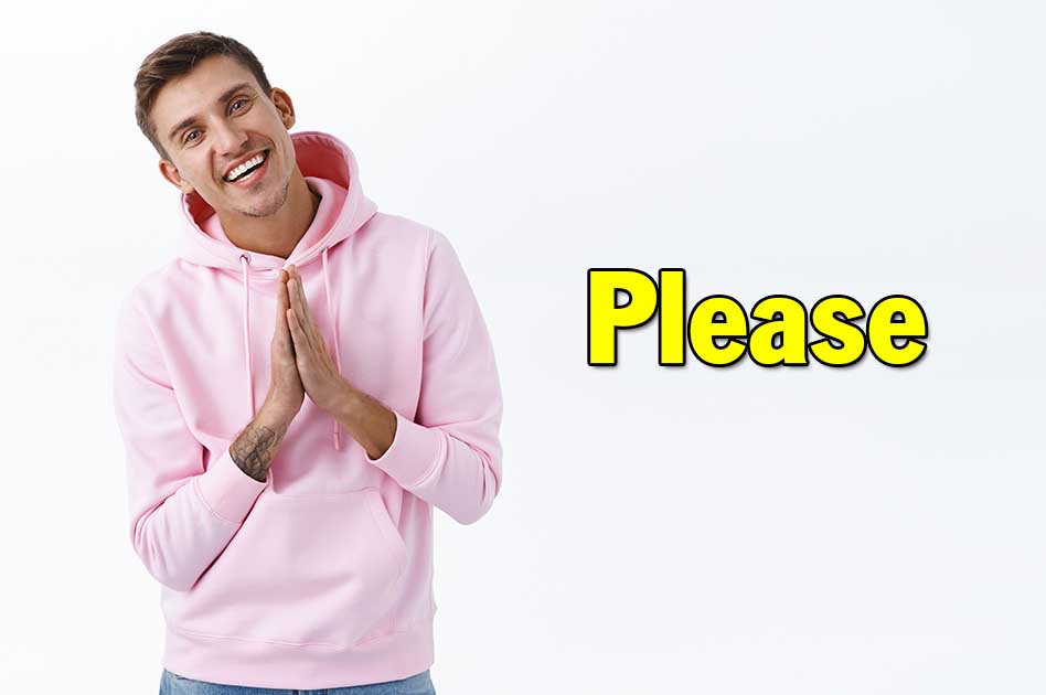 Please là gì? Cấu trúc và cách dùng Please