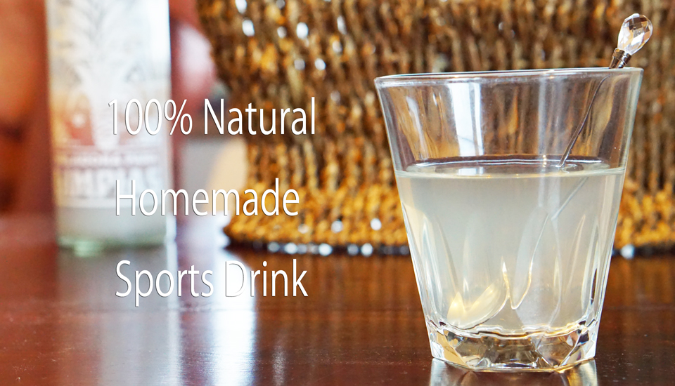 超簡単！100 Natural & Homemadeスポーツドリンクで残暑をのりきる！ WILD AND NATIVE