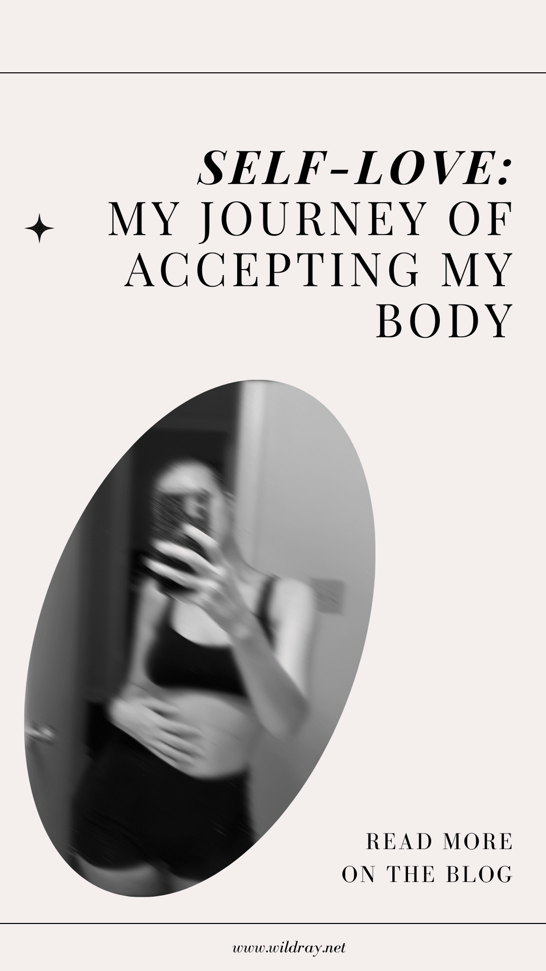 Selflove My 20year journey of accepting my body.