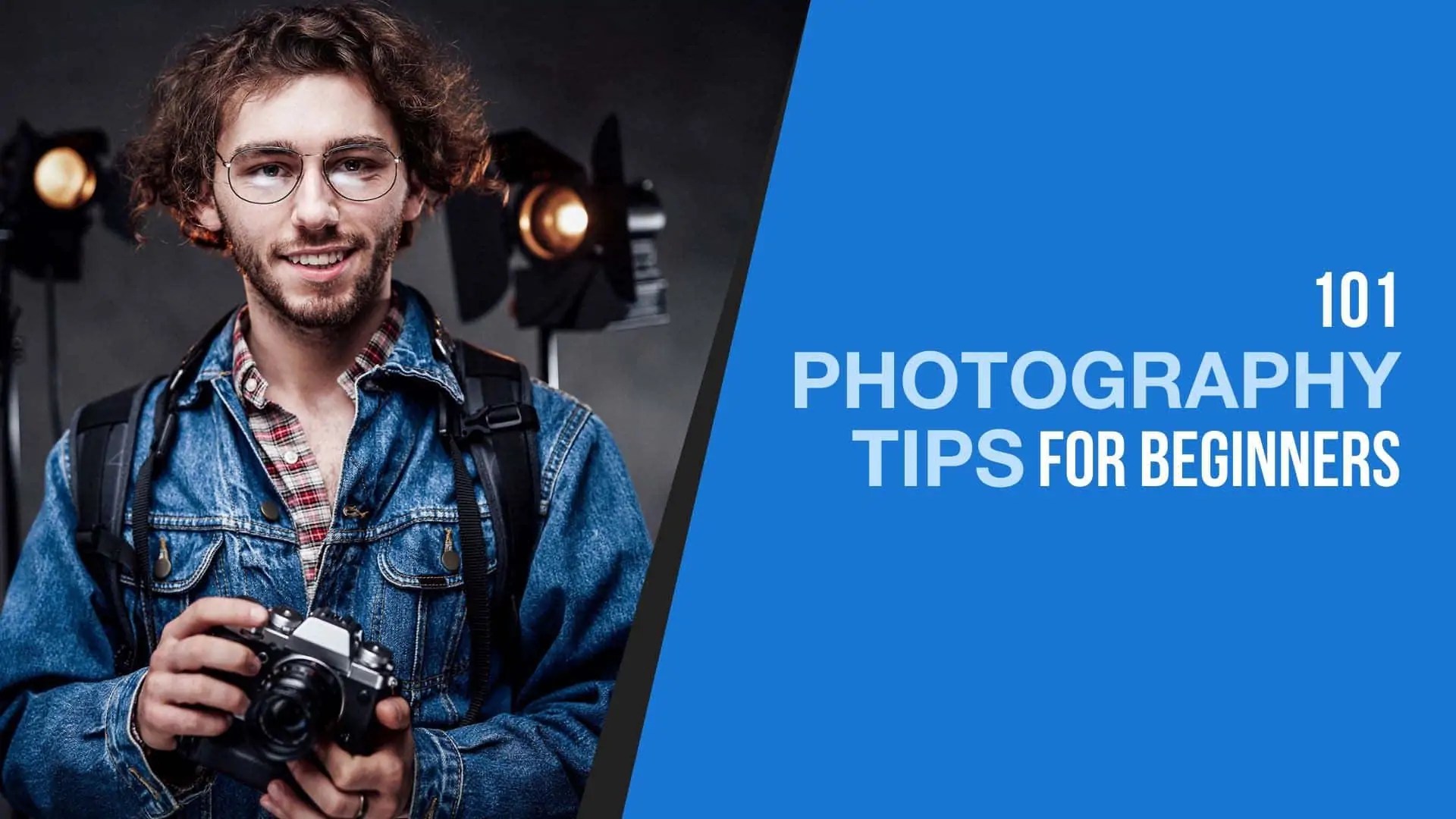 101 Photography Tips for Beginners (Avoid Tragic Mistakes)