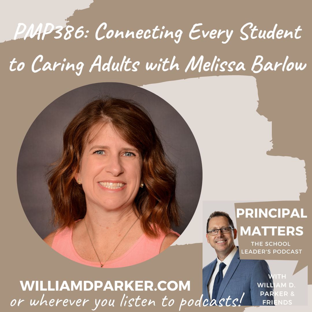 PMP386 Connecting Every Student to Caring Adults with Melissa Barlow