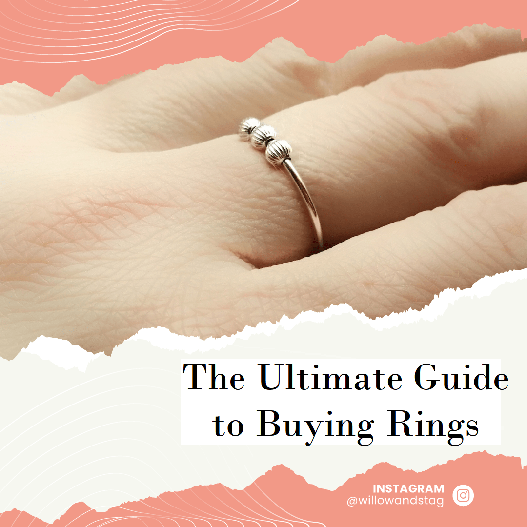 The Ultimate Guide to Buying Rings Willow and Stag