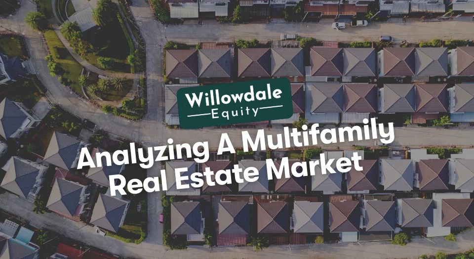 6 Things We Look For When Analyzing A Multifamily Real Estate Market