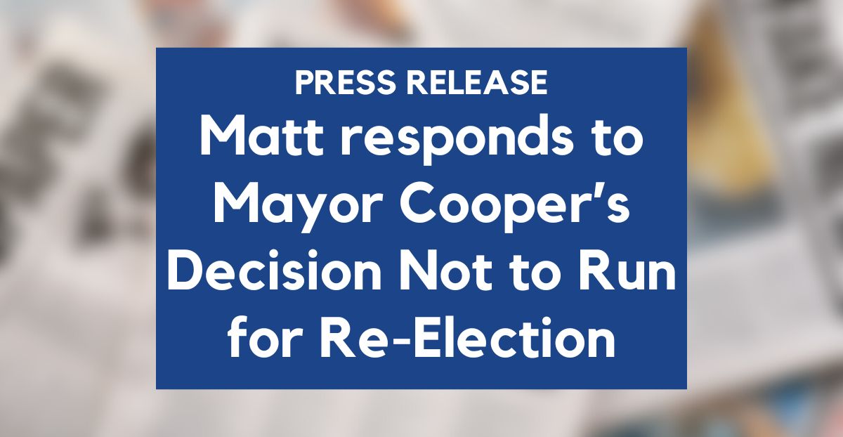 Nashville Mayoral Candidate Matt Wiltshire Responds to Mayor Cooper’s