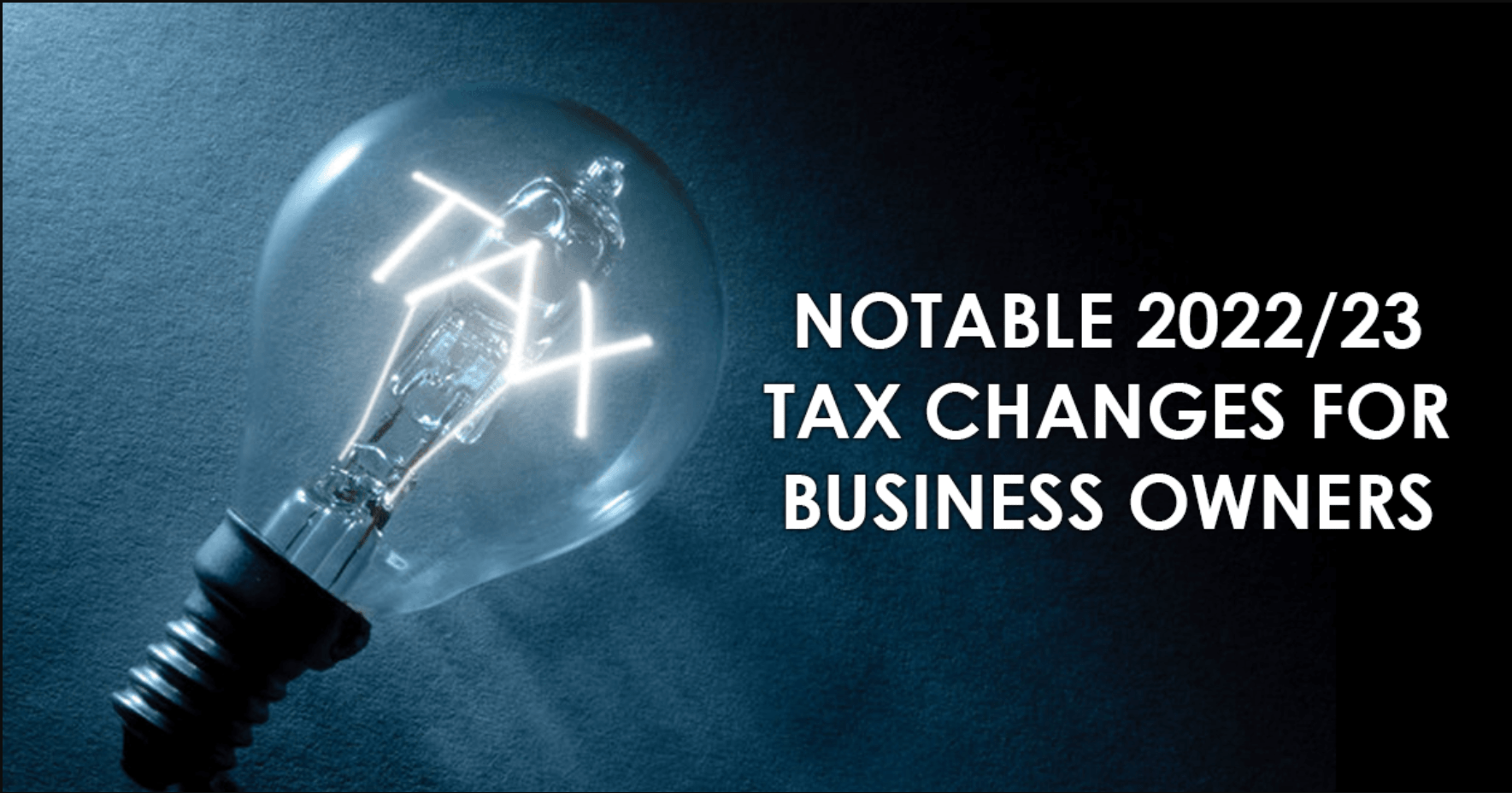 Changes In The UK Tax Regime 20222023 WIM Accountants