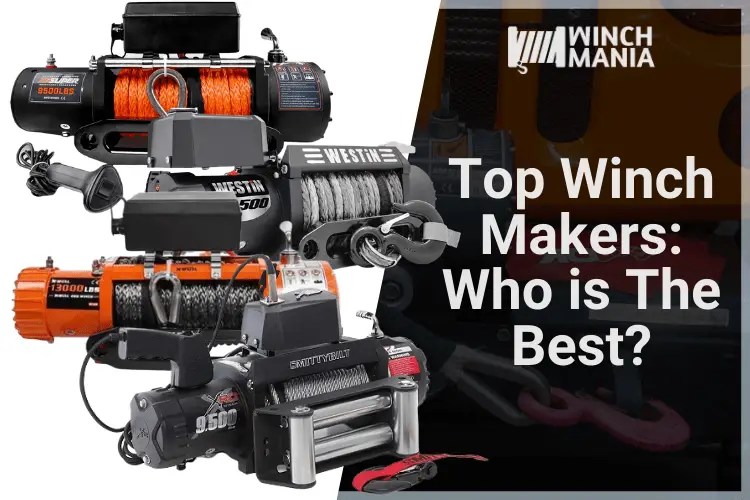 Top Winch Makers Who is The Best?