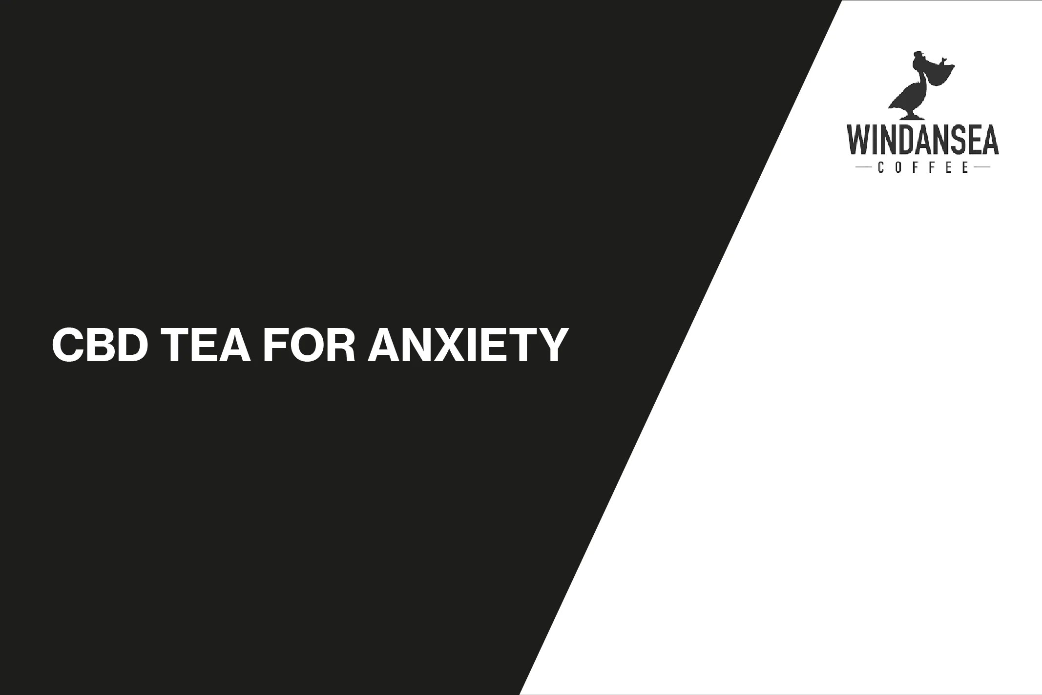 Natural Relief CBD Tea for Anxiety WindanSea Coffee