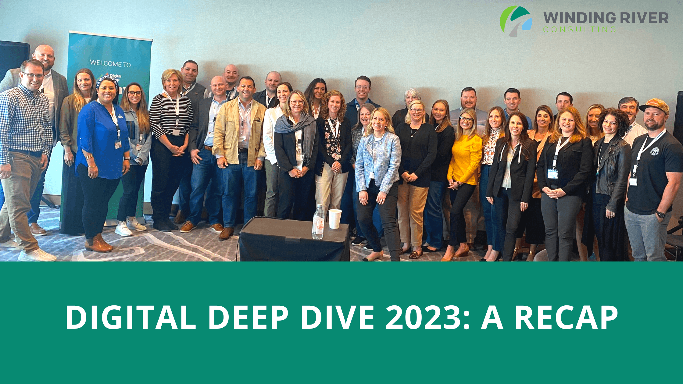 Digital Deep Dive Summit 2023 A Recap Winding River Consulting