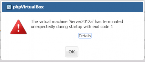 Virtual machine has terminated unexpectedly during startup with exit