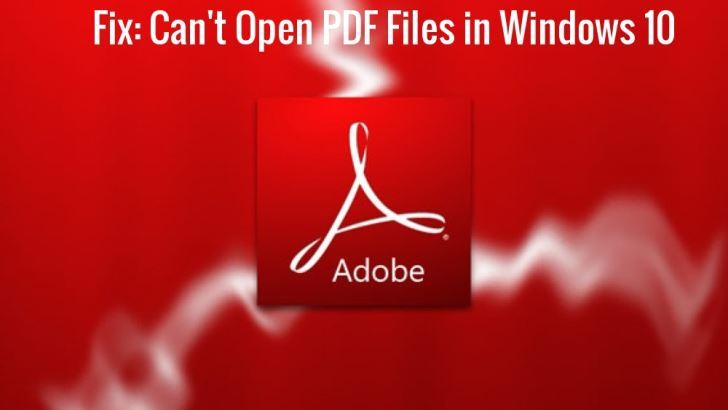 Your quick Fix to 'Windows 10 cannot open PDF files in Adobe Reader'