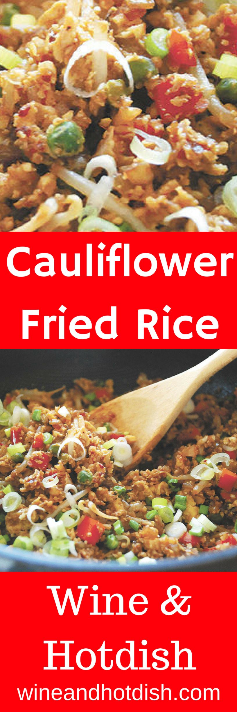 Cauliflower Fried “Rice” Wine & Hotdish