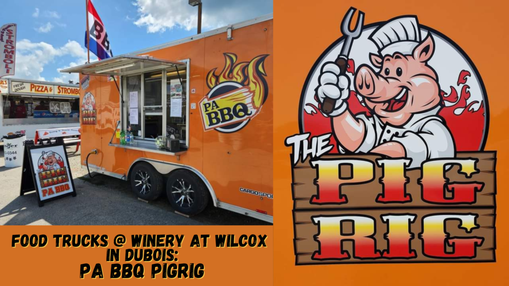 Food Trucks Winery at Wilcox in DuBois PA BBQ PigRig The Winery