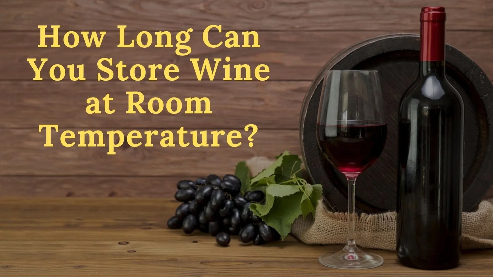 Can Red Wine Be Stored At Room Temperature at Wesley Hamlin blog