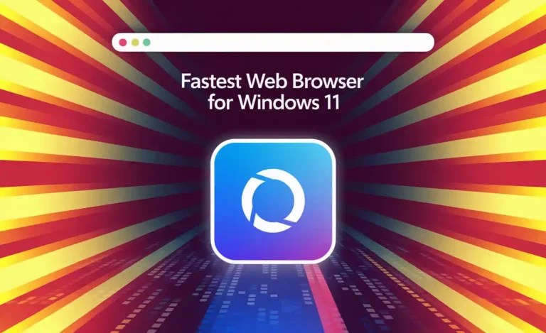 Fastest Web Browser For Windows 11