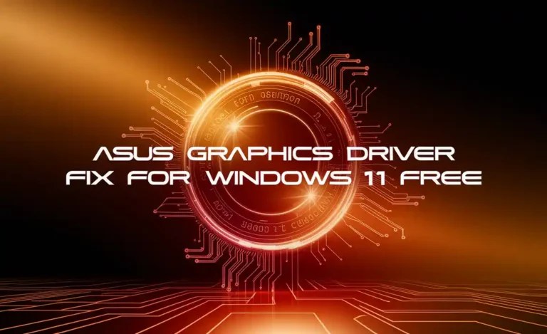 ASUS Graphics Driver Fix for Windows 11 Free