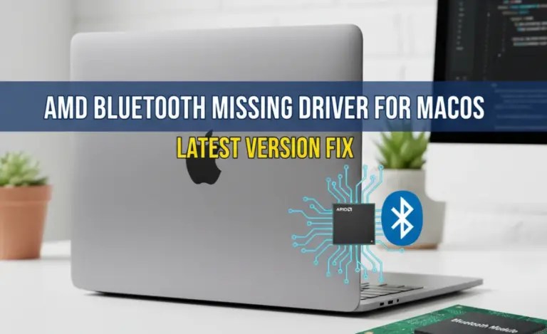 “Amd Bluetooth Missing Driver For Macos: Latest Version Fix”