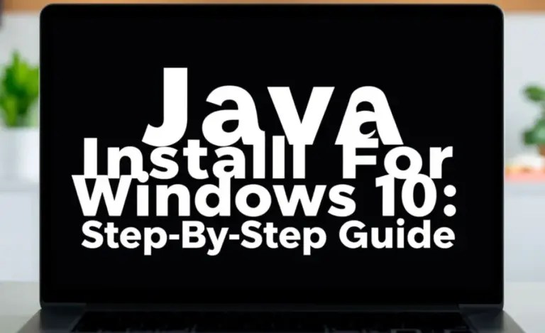 Easy Java Install For Windows 10: Step-By-Step Guide