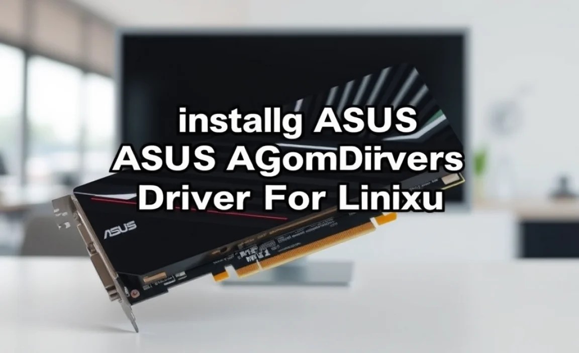 Installing ASUS Graphics Drivers on Linux