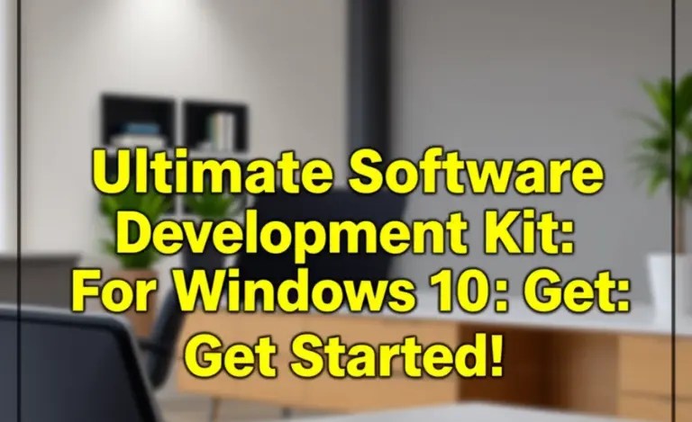 Ultimate Software Development Kit For Windows 10: Get Started!