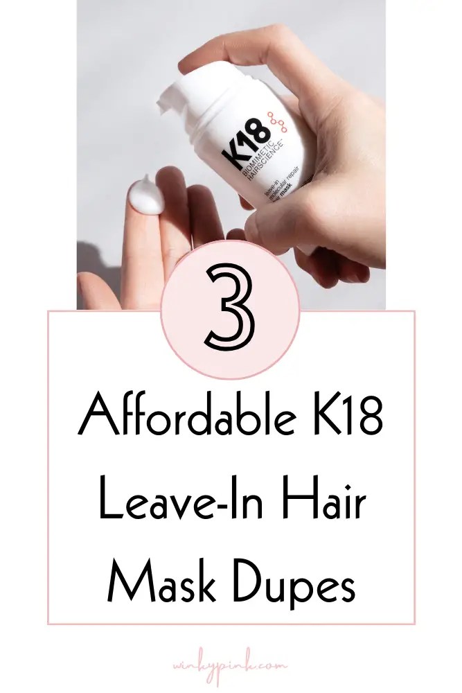 Affordable K18 LeaveIn Hair Mask Dupes Winky Pink