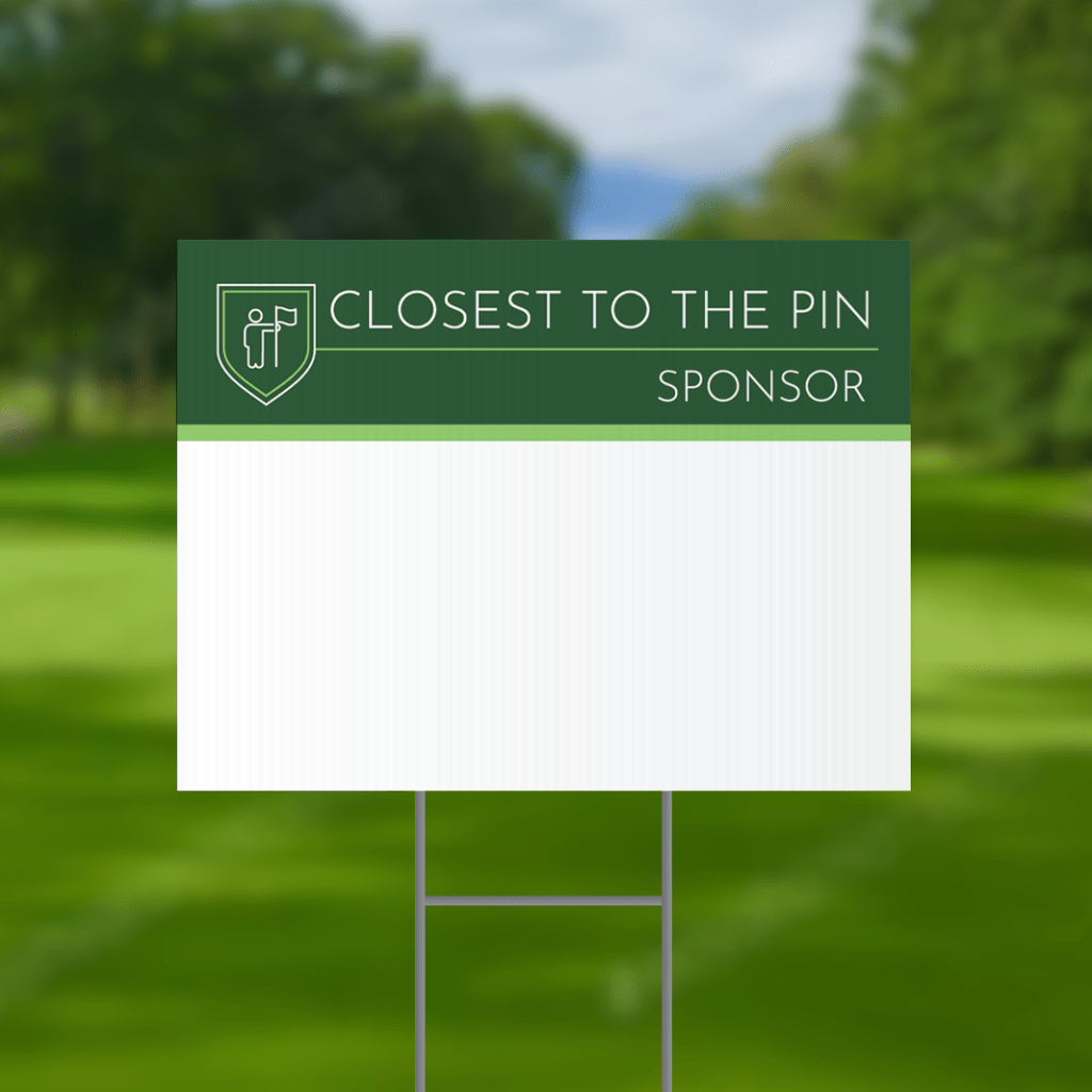 Closest To The Pin Sponsor Golf Tournament Signs - Winmark Stamp & Sign