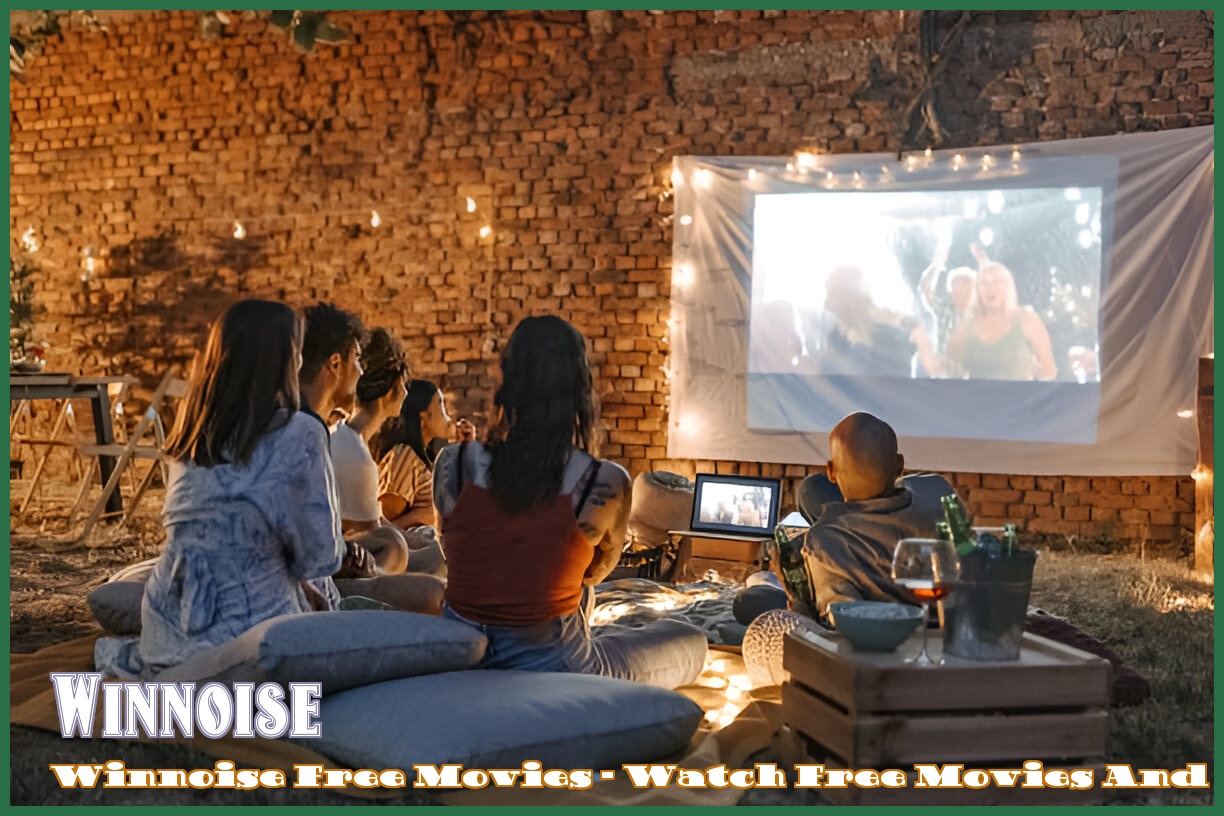 winnoise free movies Watch Free Movies and TV Shows 2024