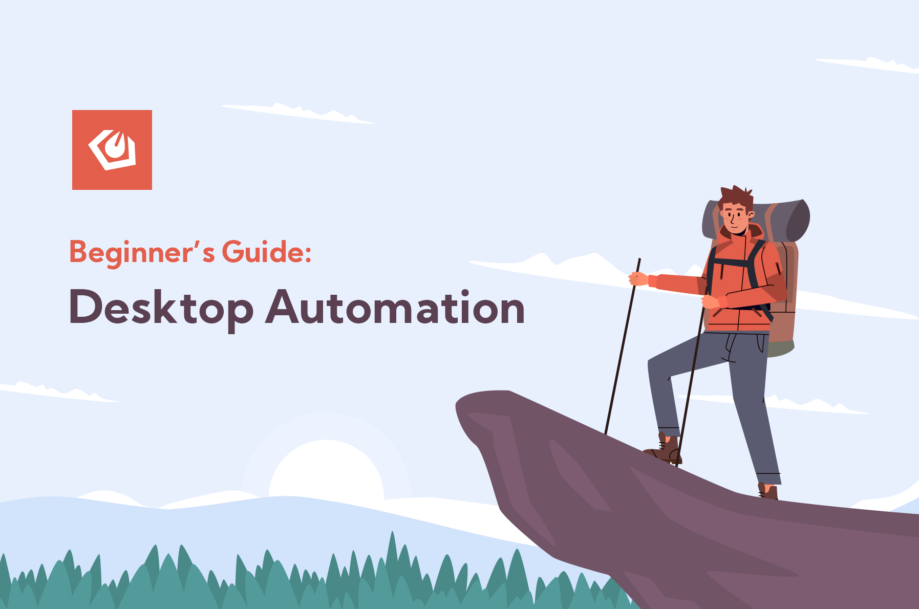 The Beginner’s InDepth Guide to Desktop Automation Automation with
