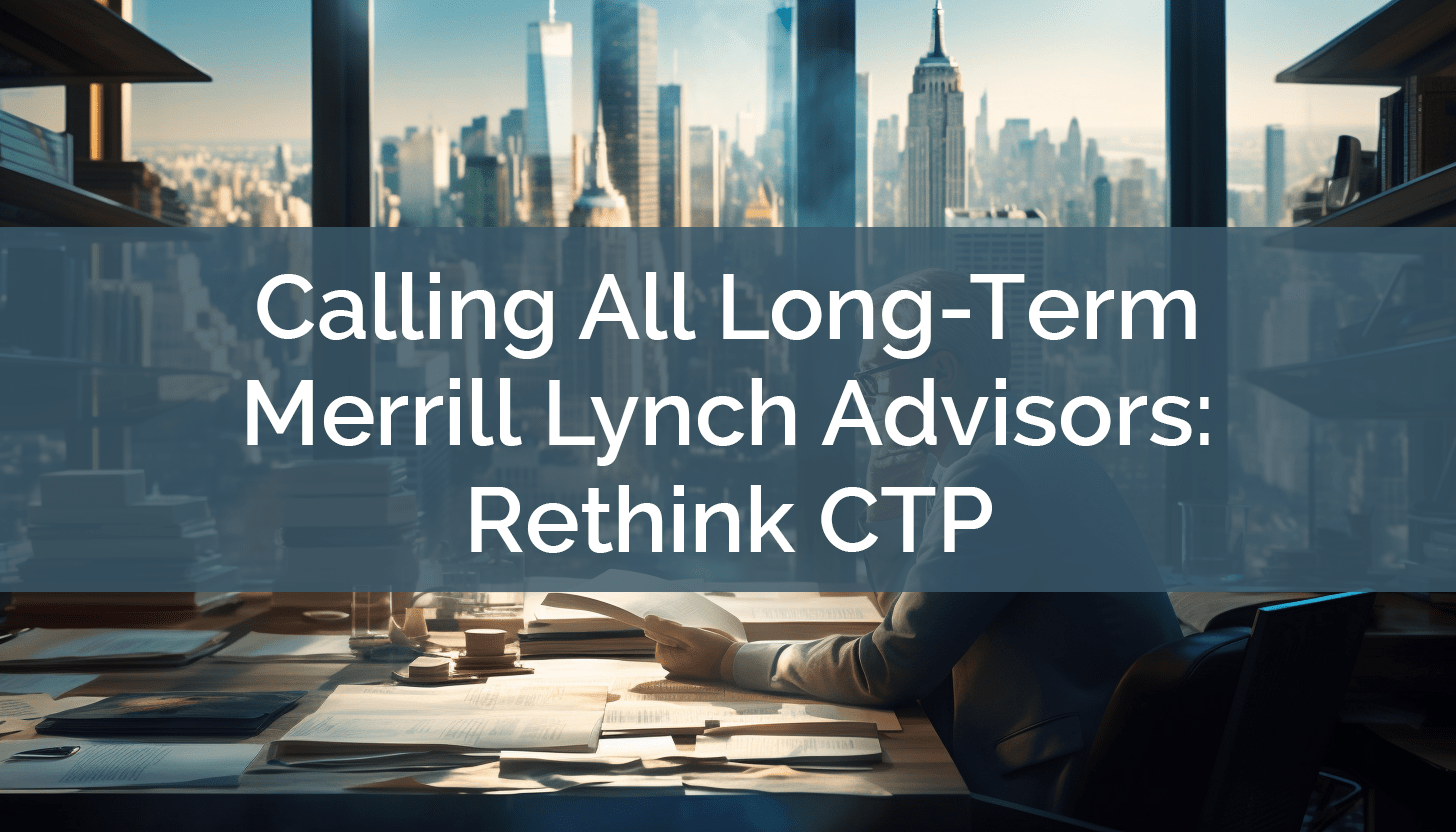 Merrill Lynch's Career Transition Program (CTP) A Closer Look