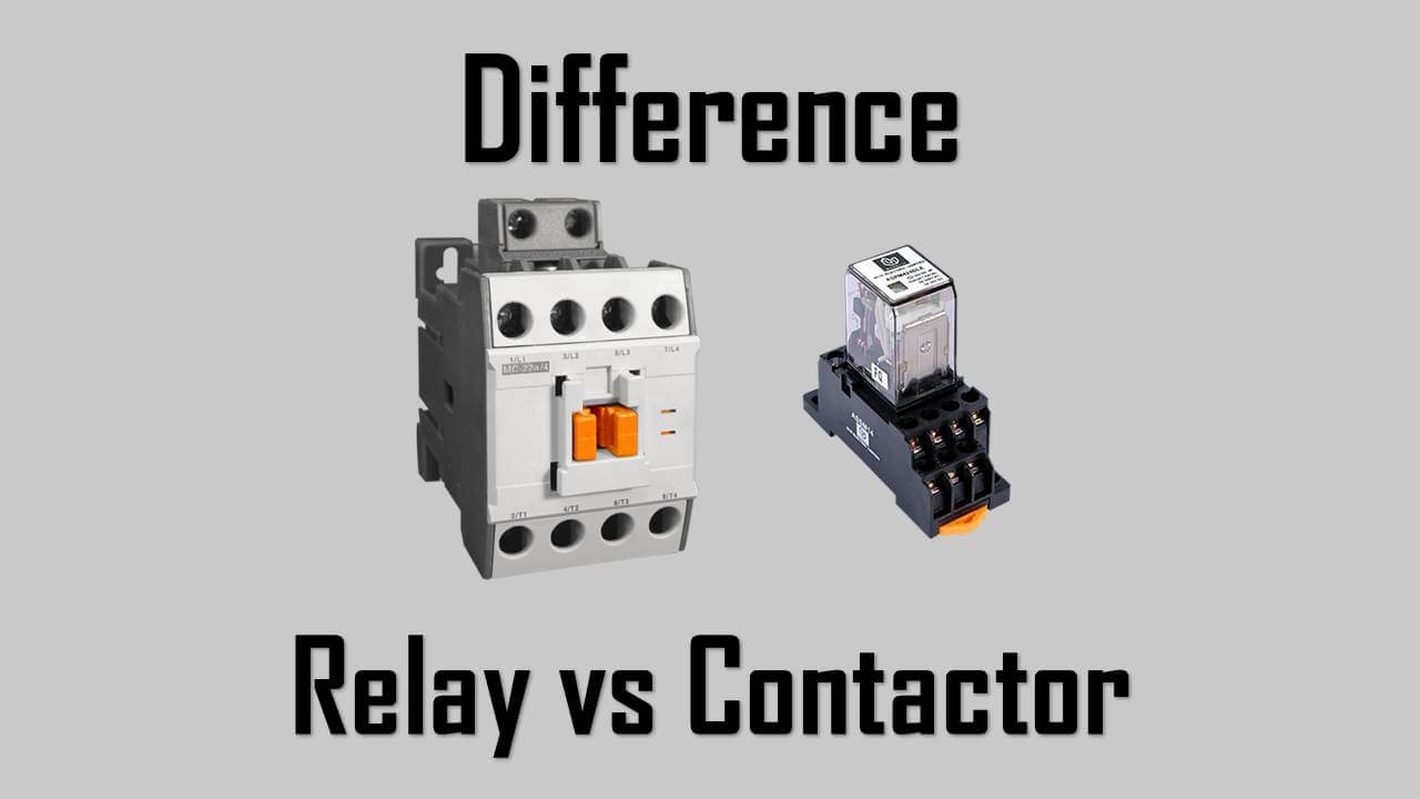 What is the Difference Between Relay vs Contactor Wira Electrical