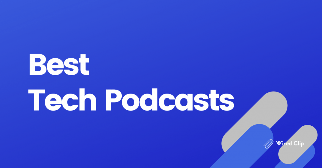 Best Tech and IT Podcasts for 2024