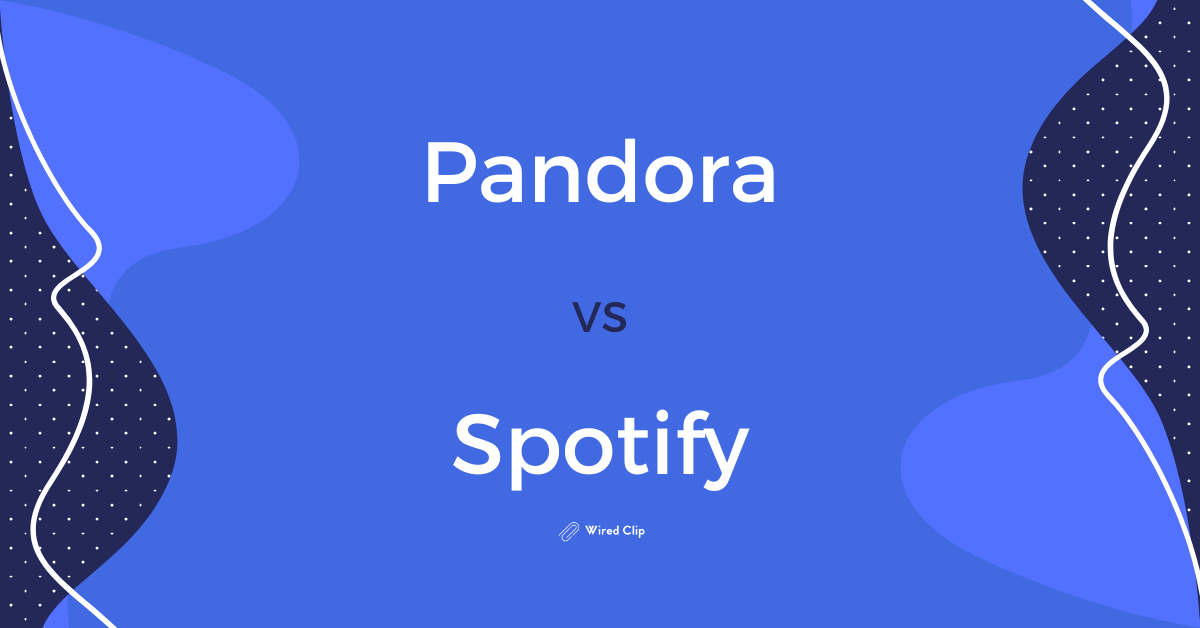 Pandora Vs Spotify: Which Is Better For Music Lovers 2024?