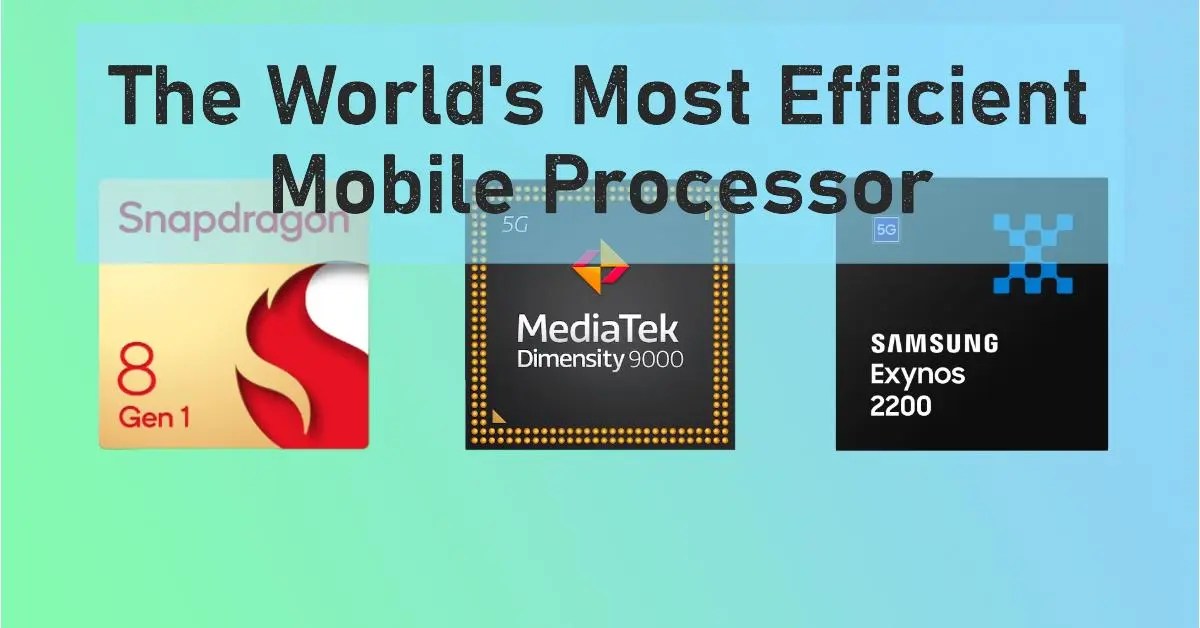 World's most efficient mobile processor might surprise you, it’s not