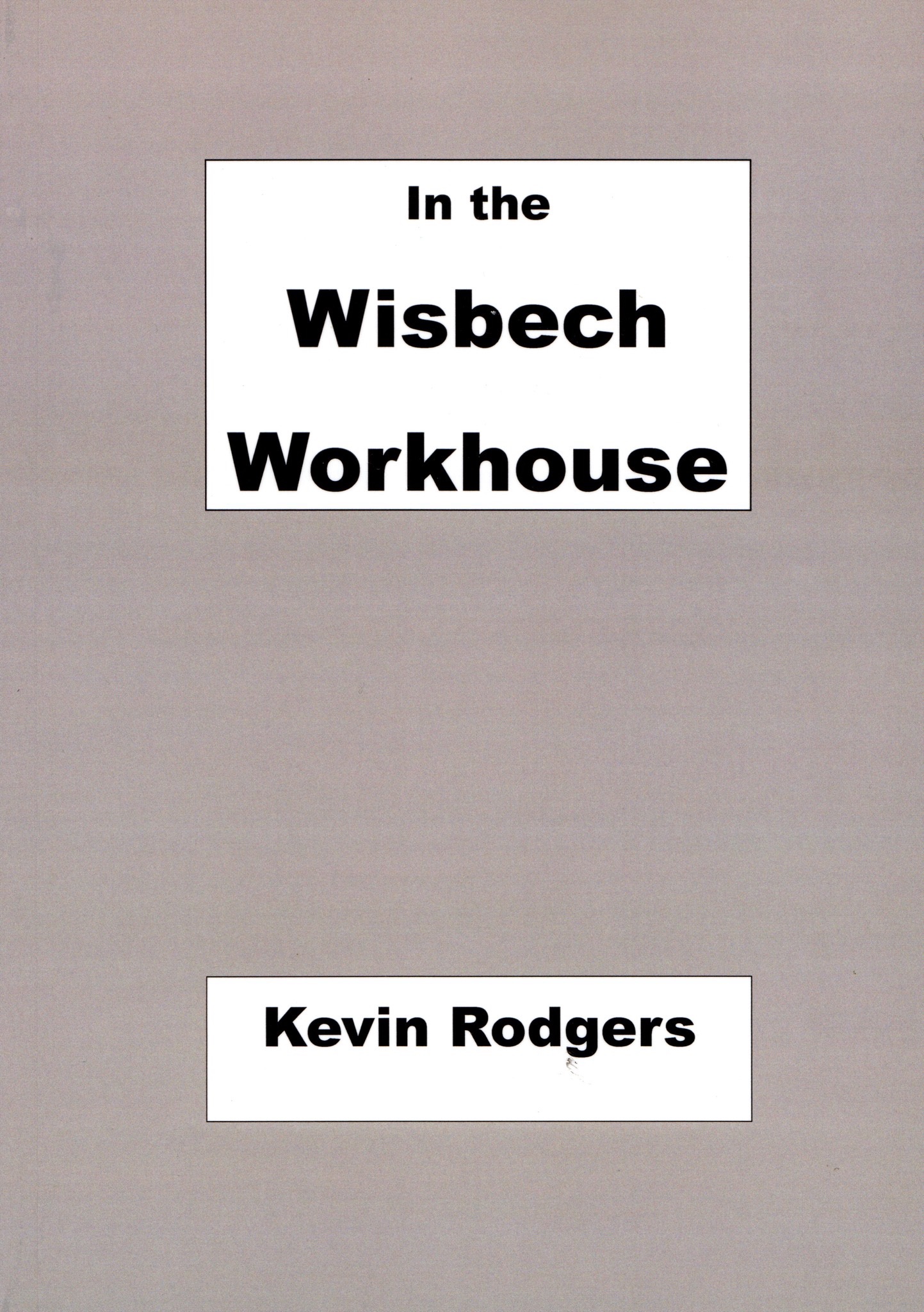 In the Wisbech Workhouse Wisbech Hub