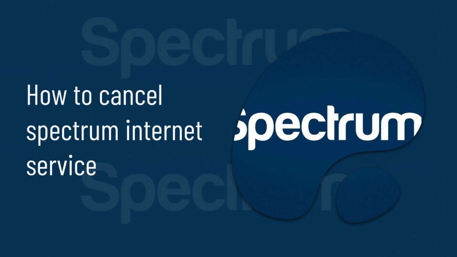 How to Cancel Spectrum Service?