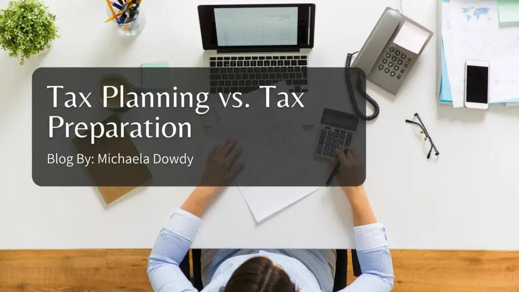 Tax Planning vs. Tax Preparation Wiser Wealth Management
